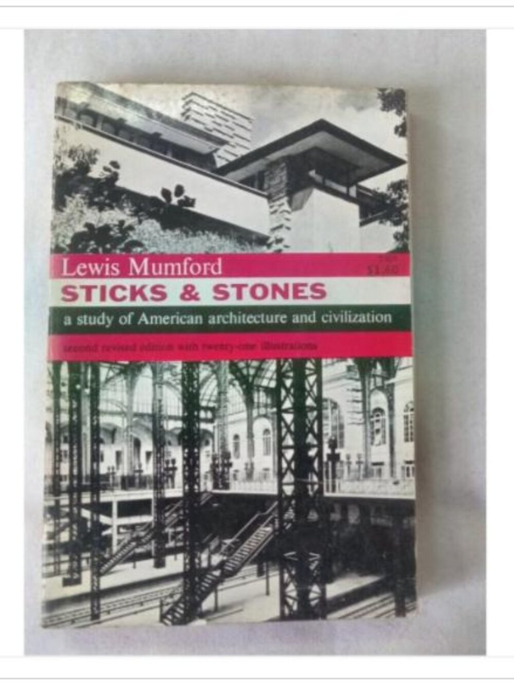 Sticks & Stones: A Study of American Architecture and Civilization 1955 Book